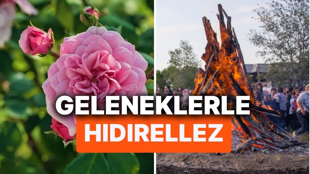 Hıdırellez Gelenekleri ve Ritüelleri Nelerdir?