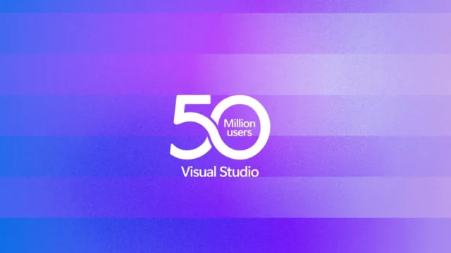 Visual Studio ve Visual Studio Code 50 Milyon Aylık Aktif Geliştiriciye Ulaştı