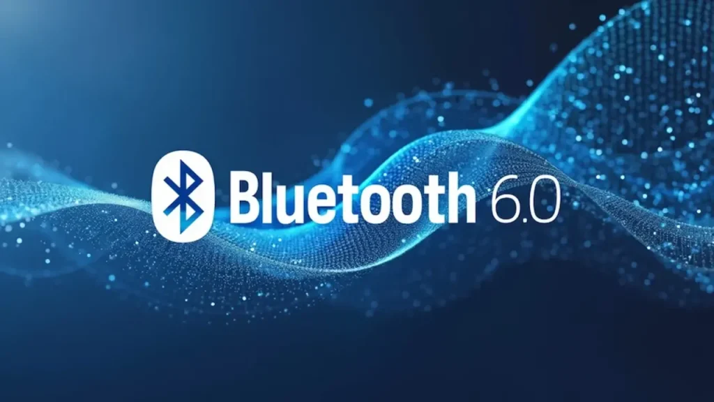 Bluetooth 6.0 teknolojisi geliyor! İşte yenilikler
