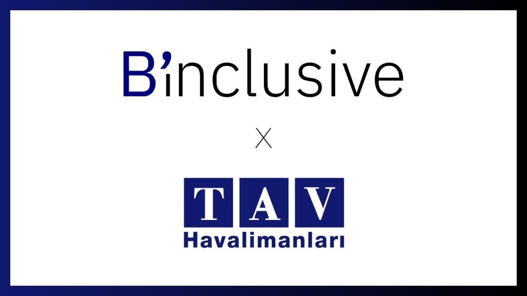 Yerli girişim Binclusive ile ile iş birliği yapan TAV Havalimanları, erişilebilirliğini artırdı