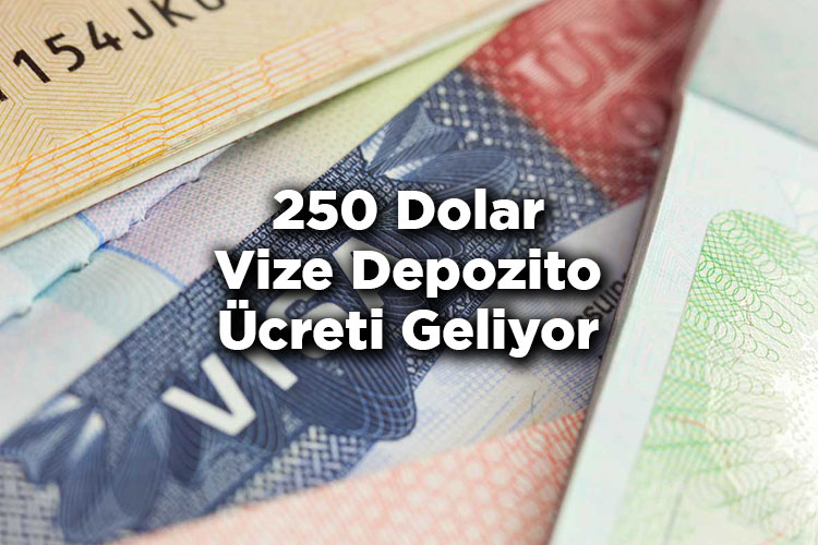 250 Dolar Vize Depozito Ücreti Geliyor: ABD’den Vize Bütünlük Ücreti Kararı