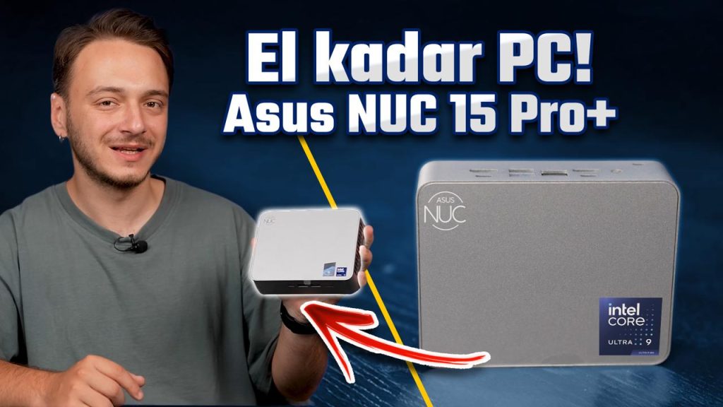 El kadar Mini PC alırsanız ne olur? Asus NUC 15 Pro+ inceleme!