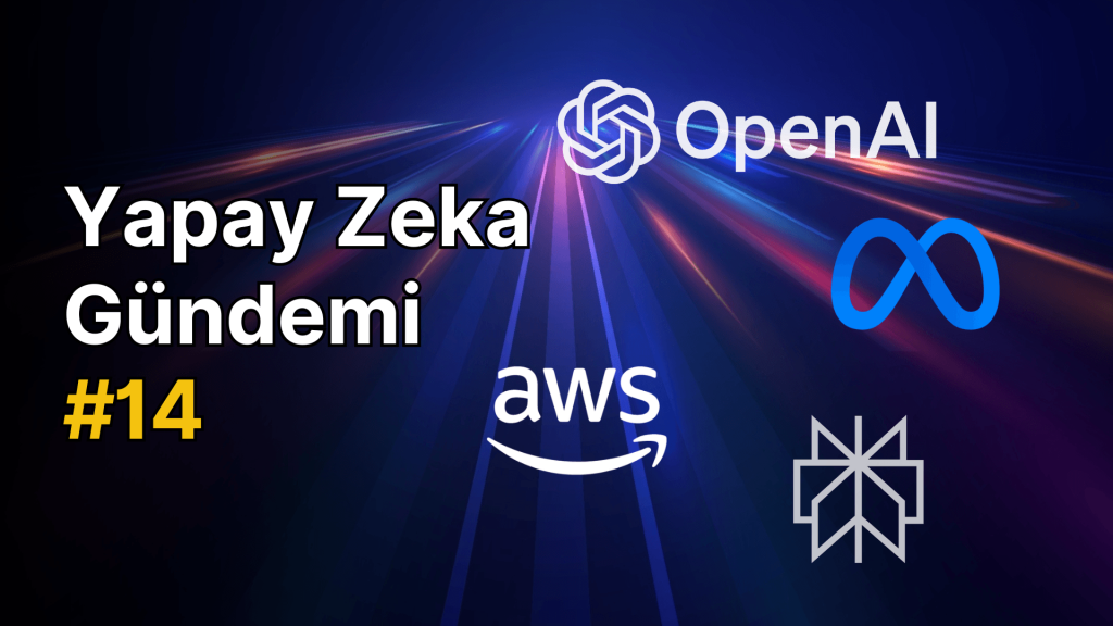 Yapay Zeka Gündemi #14 – Webrazzi