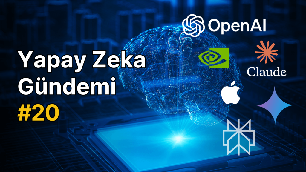 Yapay Zeka Gündemi #20 – Webrazzi