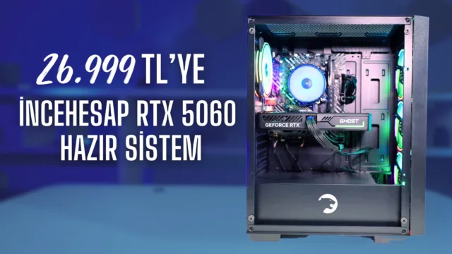 RTX 5060 sistem toplama rehberi