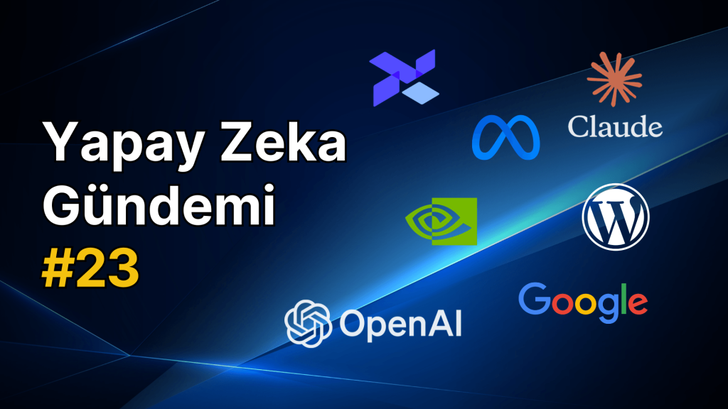 Yapay Zeka Gündemi #23 – Webrazzi